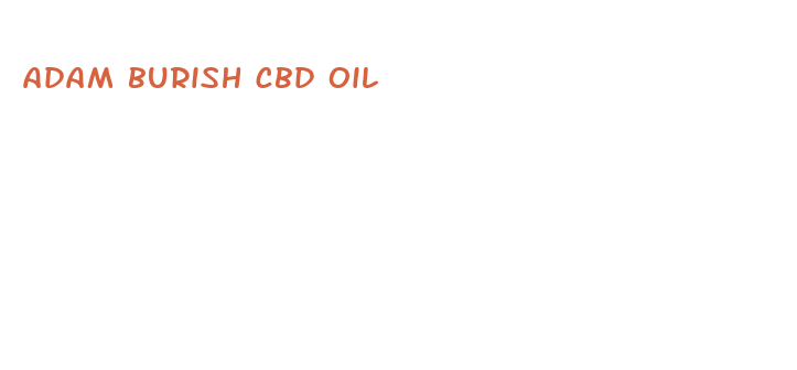 adam burish cbd oil