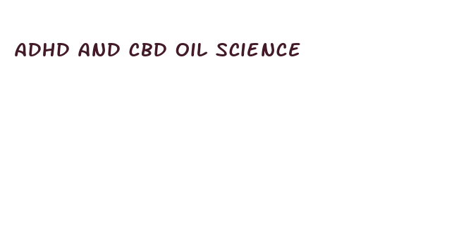 adhd and cbd oil science