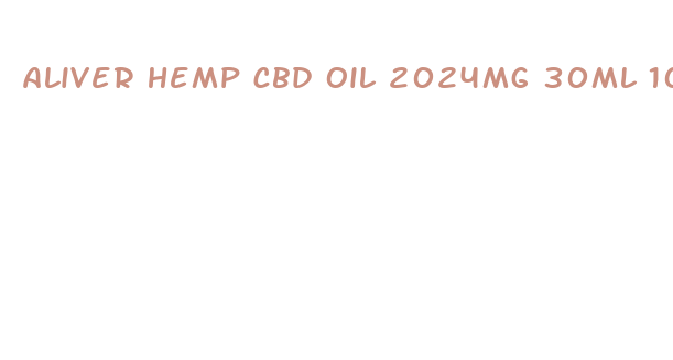 aliver hemp cbd oil 2024mg 30ml 100 natural organic