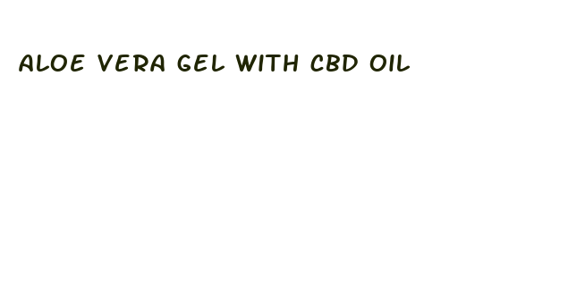 aloe vera gel with cbd oil