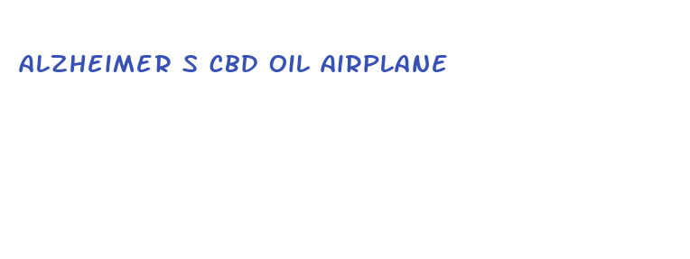 alzheimer s cbd oil airplane