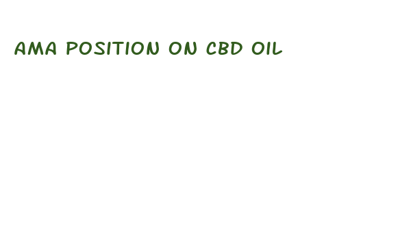 ama position on cbd oil