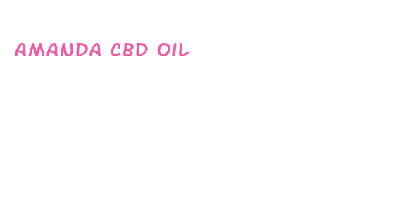 amanda cbd oil