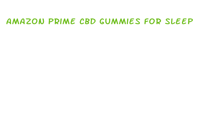 amazon prime cbd gummies for sleep