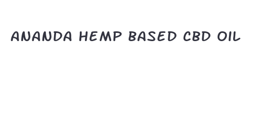 ananda hemp based cbd oil