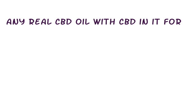 any real cbd oil with cbd in it for sale