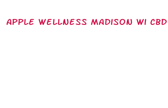 apple wellness madison wi cbd oil