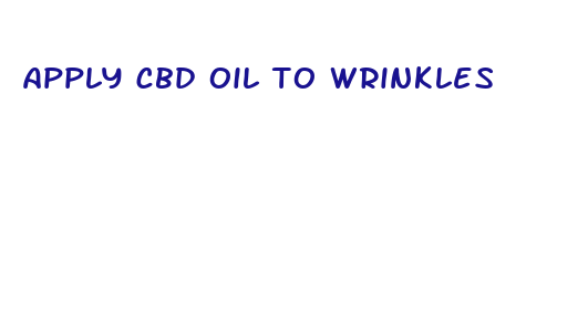 apply cbd oil to wrinkles