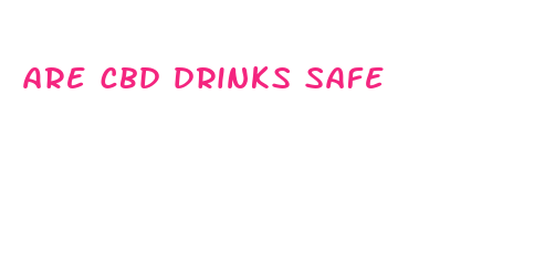 are cbd drinks safe