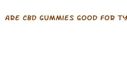 are cbd gummies good for type 2 diabetes