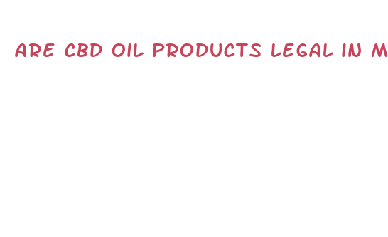 are cbd oil products legal in maryland