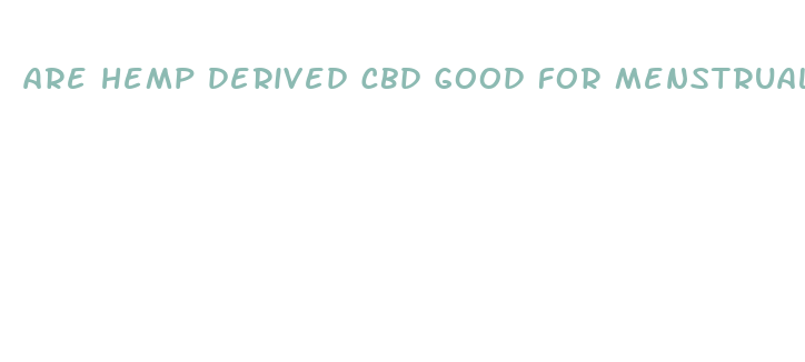 are hemp derived cbd good for menstrual cramps