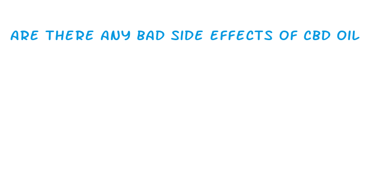 are there any bad side effects of cbd oil