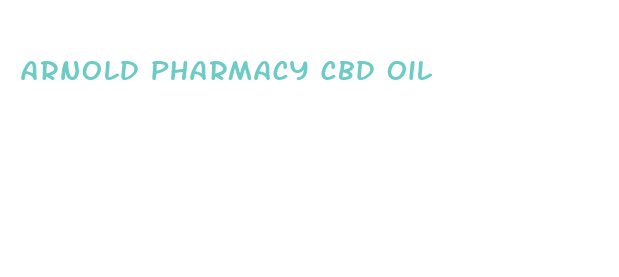 arnold pharmacy cbd oil