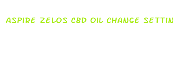 aspire zelos cbd oil change settings