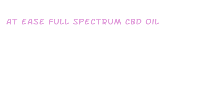 at ease full spectrum cbd oil