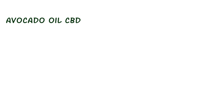 avocado oil cbd