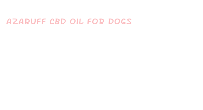 azaruff cbd oil for dogs