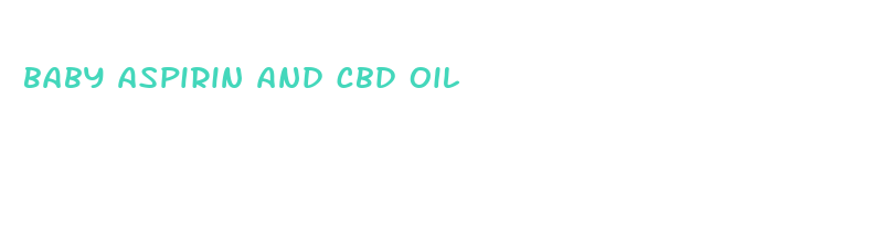 baby aspirin and cbd oil