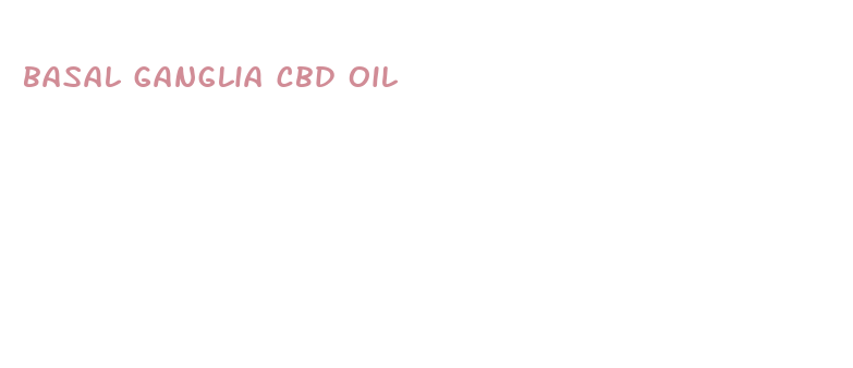 basal ganglia cbd oil