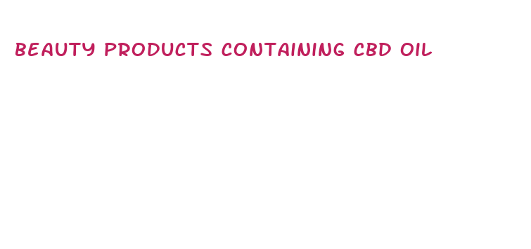 beauty products containing cbd oil