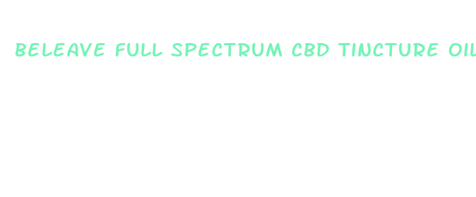 beleave full spectrum cbd tincture oil 500mg