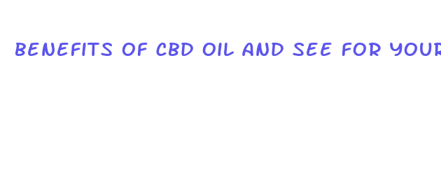 benefits of cbd oil and see for yourself