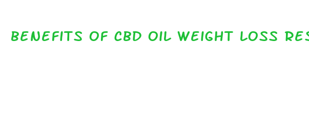 benefits of cbd oil weight loss results