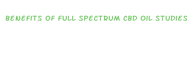 benefits of full spectrum cbd oil studies