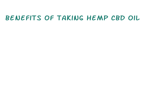 benefits of taking hemp cbd oil