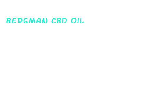 bergman cbd oil