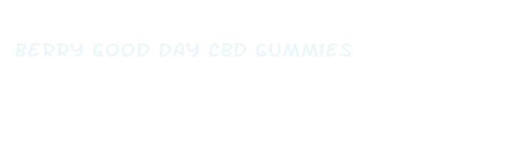 berry good day cbd gummies