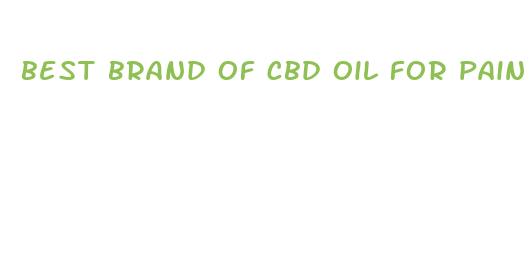 best brand of cbd oil for pain