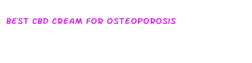 best cbd cream for osteoporosis