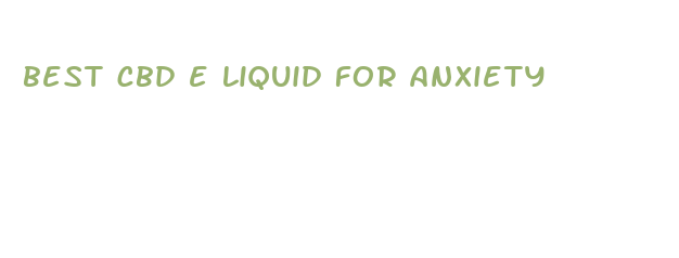 best cbd e liquid for anxiety