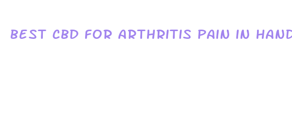 best cbd for arthritis pain in hands