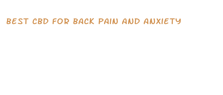 best cbd for back pain and anxiety