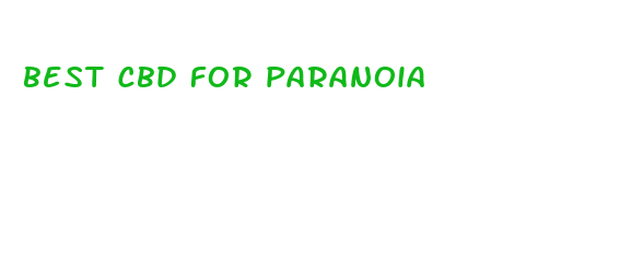 best cbd for paranoia