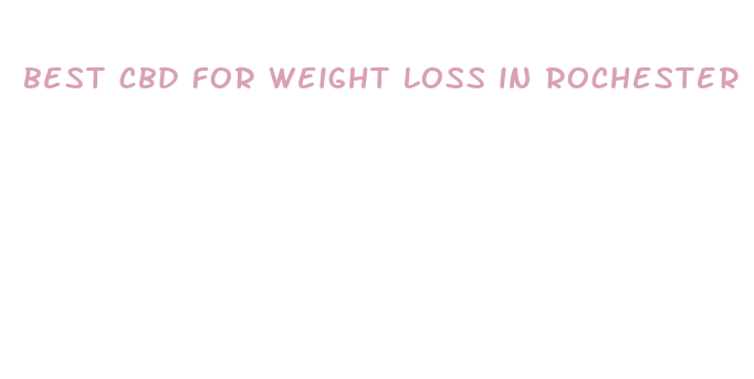 best cbd for weight loss in rochester ny