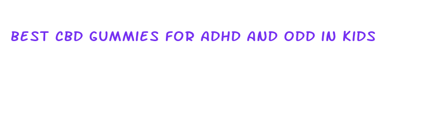 best cbd gummies for adhd and odd in kids