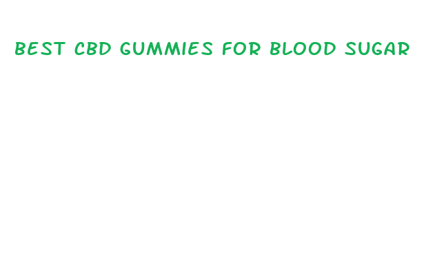 best cbd gummies for blood sugar