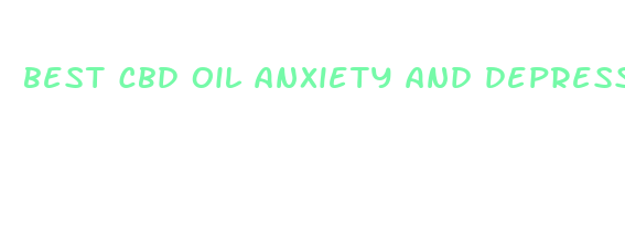 best cbd oil anxiety and depression