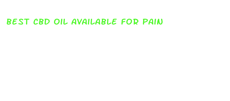 best cbd oil available for pain