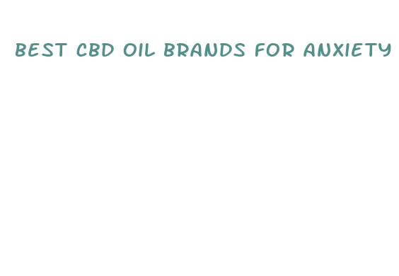 best cbd oil brands for anxiety