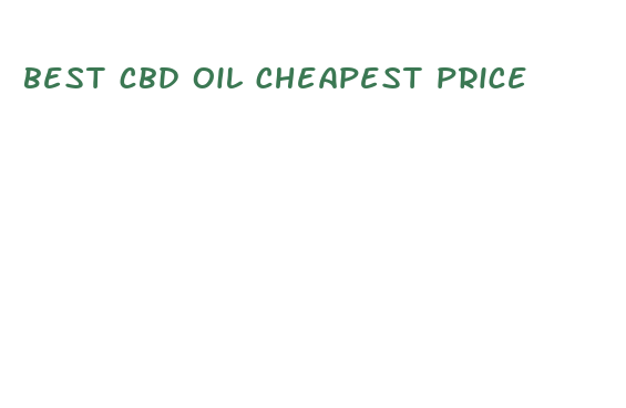 best cbd oil cheapest price