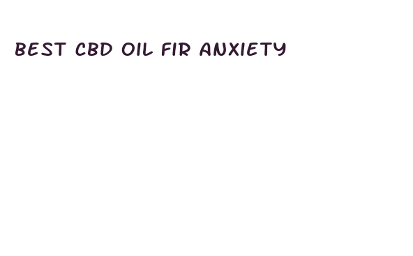 best cbd oil fir anxiety