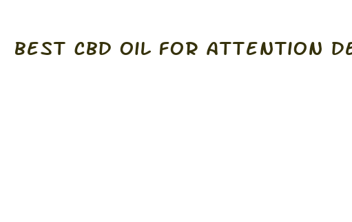 best cbd oil for attention deficit disorder 2024