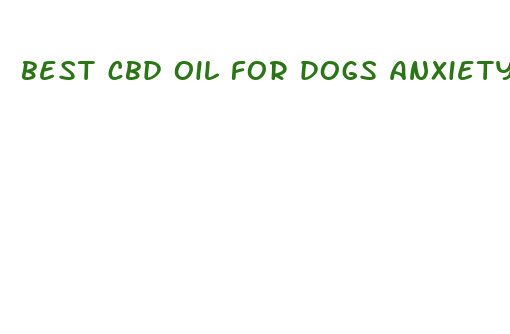 best cbd oil for dogs anxiety amazon