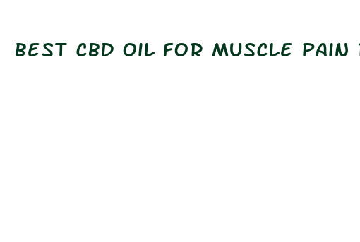 best cbd oil for muscle pain relief