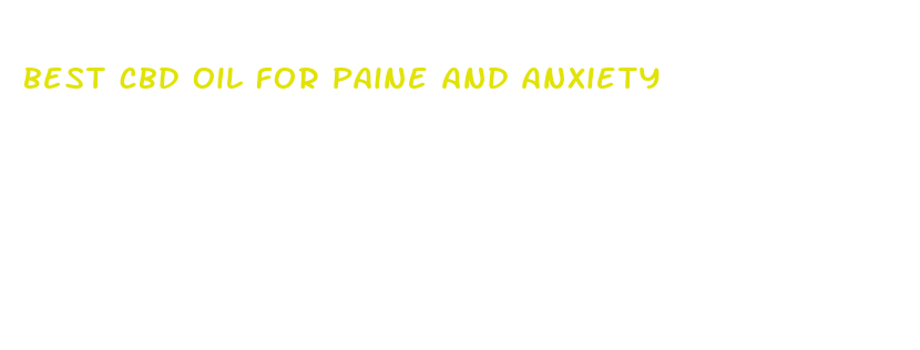 best cbd oil for paine and anxiety